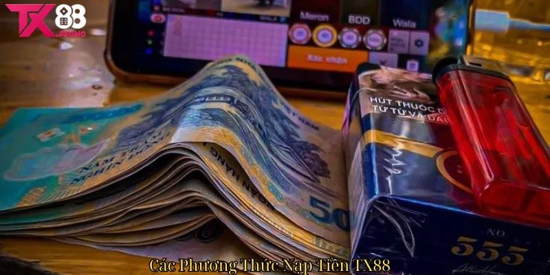 Các Phương Thức Nạp Tiền Tx88. Các Phương Thức Nạp Tiền Tx88.