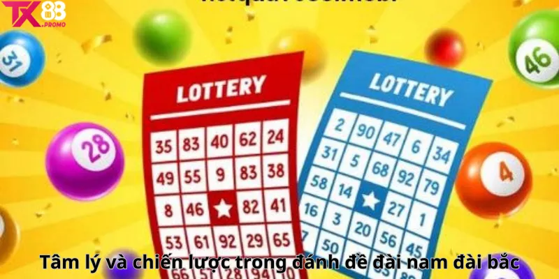 Tâm Lý Và Chiến Lược Trong Đánh Đề Đài Nam Đài Bắc Tâm Lý Và Chiến Lược Trong Đánh Đề Đài Nam Đài Bắc